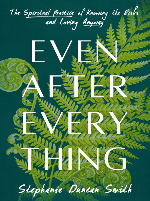 Title details for Even After Everything by Stephanie Duncan Smith - Available